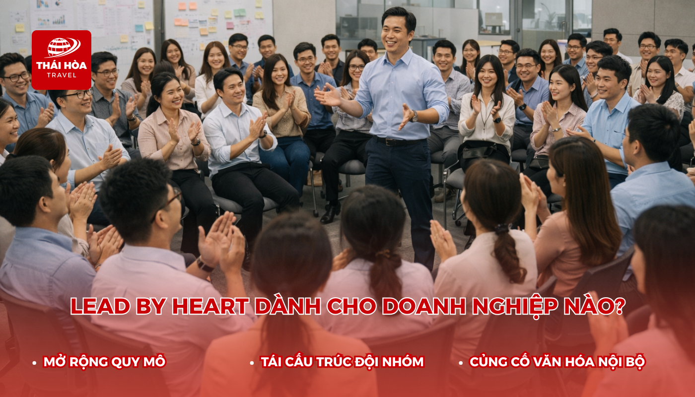 Lead by heart phù hợp với doanh nghiệp muốn xây dựng đội ngũ gắn kết