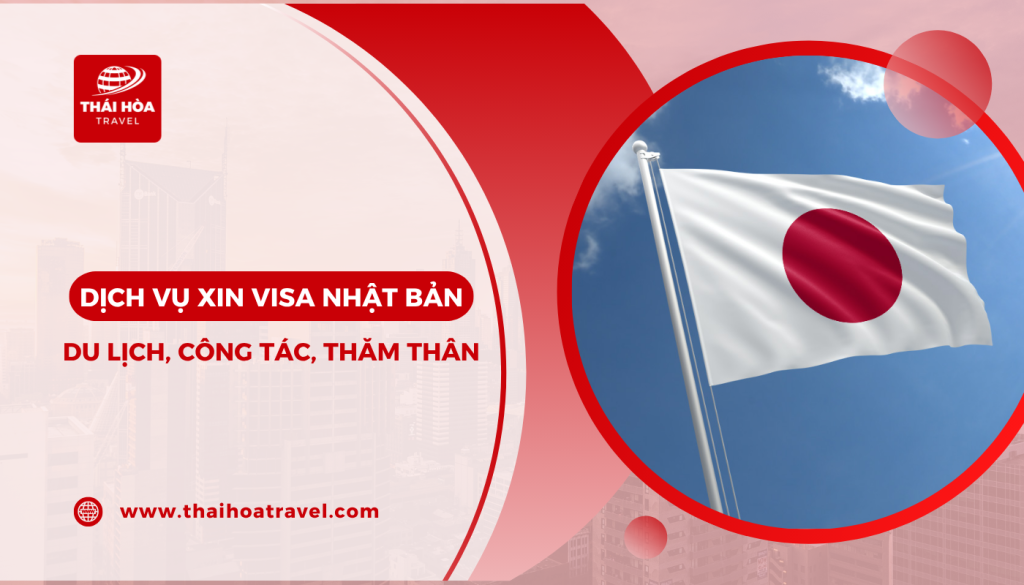 Dịch vụ visa Nhật Bản du lịch, công tác, thăm thân TP.HCM - Tỷ lệ đậu 99%