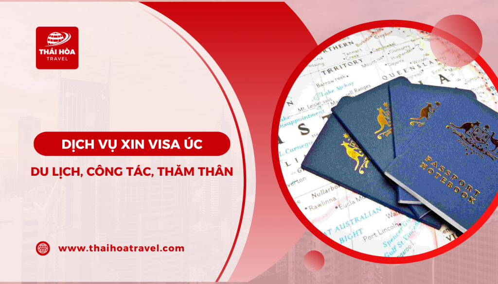 Dịch vụ visa Úc du lịch, công tác, thăm thân TP.HCM - Tỷ lệ đậu 99%