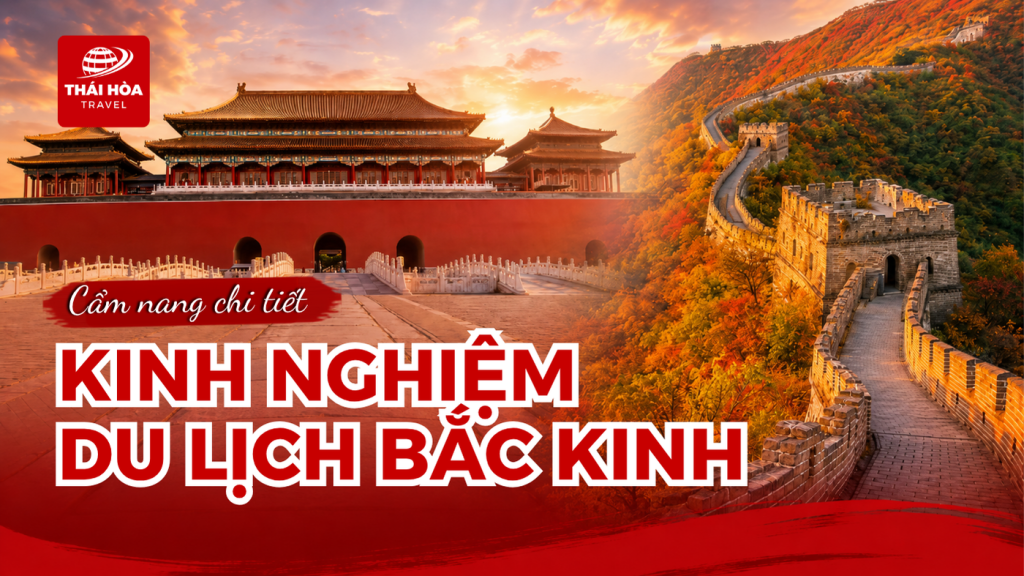 Kinh nghiệm du lịch bắc kinh