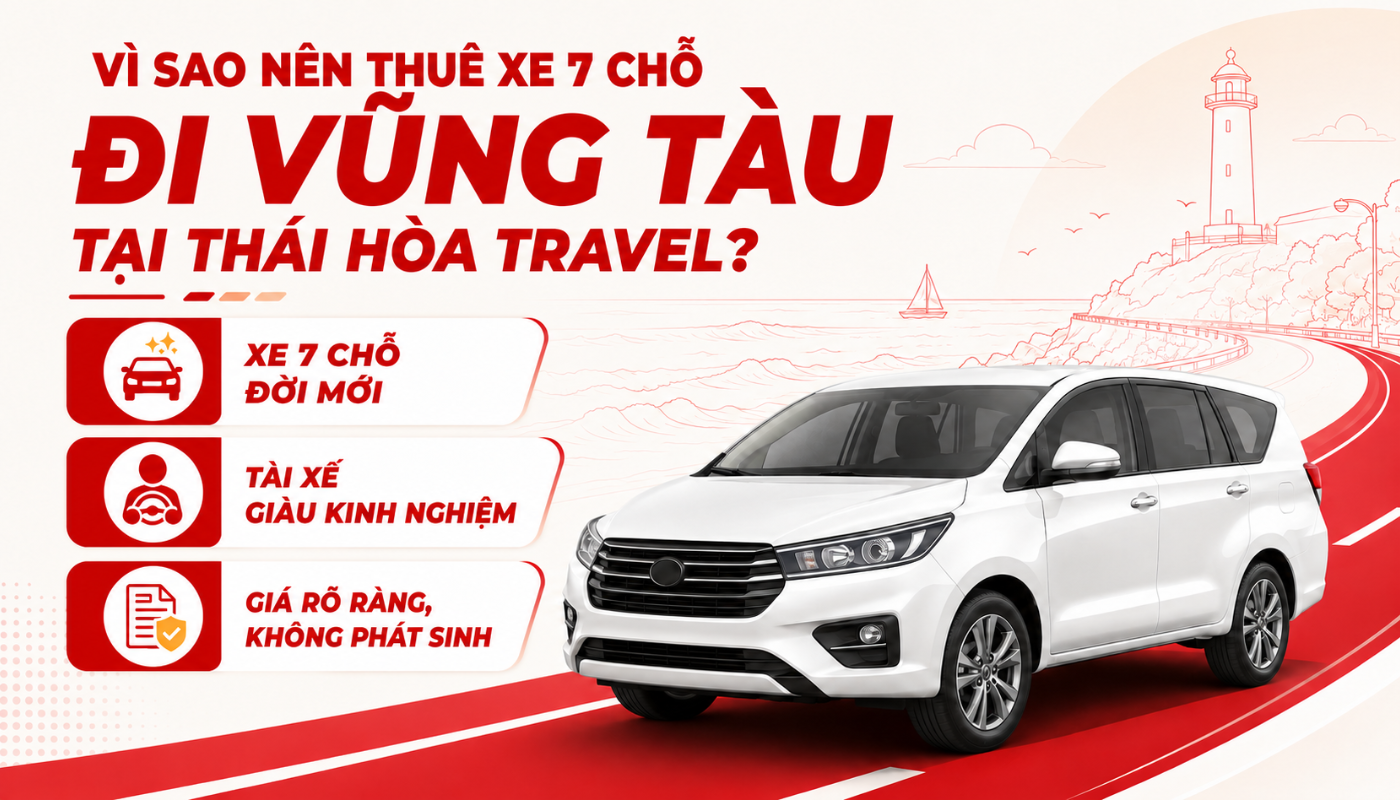Thuê xe 7 chỗ đi Vũng Tàu 6 Thái Hòa Travel sở hữu đội xe đa dạng, đáp ứng linh hoạt nhu cầu di chuyển của mọi khách hàng