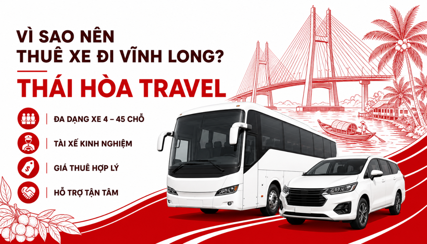 Thuê xe đi Vĩnh Long 10 Thái Hòa Travel là sở hữu đội xe đa dạng, đáp ứng linh hoạt từ nhu cầu cá nhân đến đoàn đông người