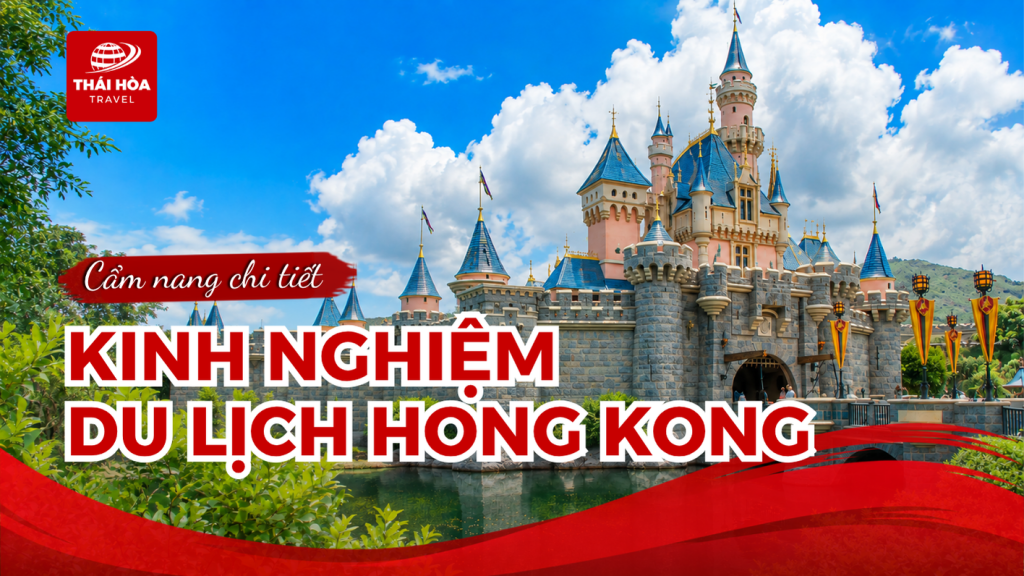 Kinh nghiệm du lịch Hong Kong chi tiết cho người mới