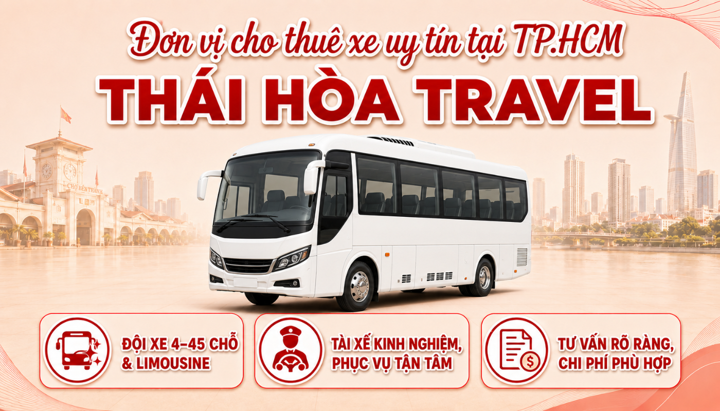 Thái Hòa Travel - Đơn vị cho thuê xe uy tín tại TP.HCM