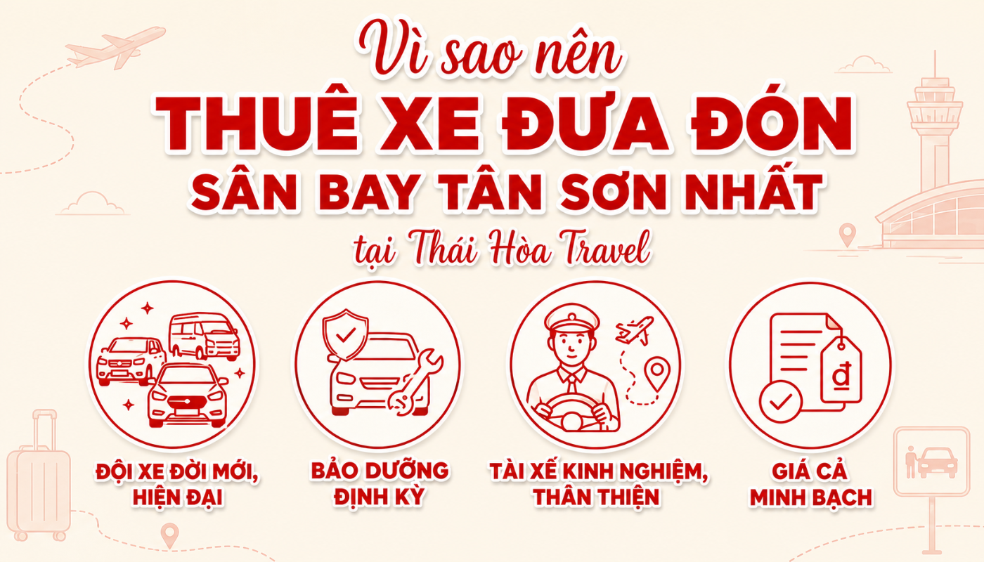 Thái Hòa Travel cam kết mang đến dịch vụ đưa đón sân bay an toàn, đúng giờ và chuyên nghiệp