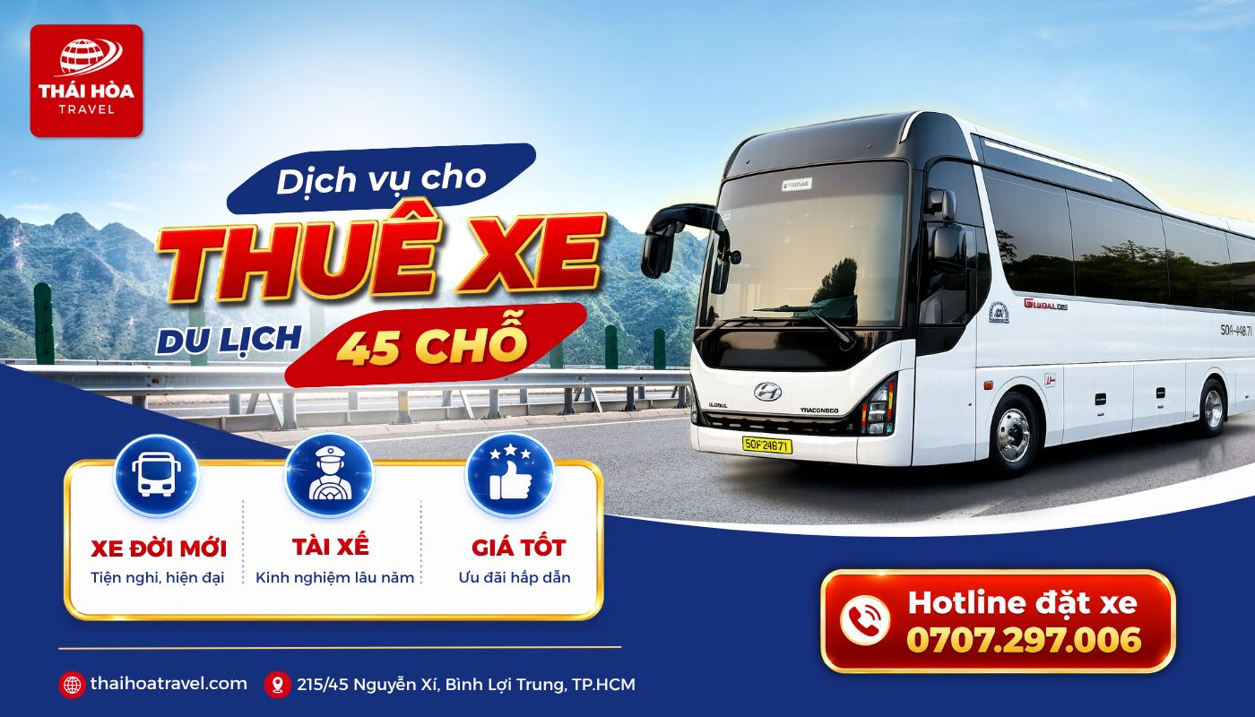 Giá thuê xe 45 chỗ bao nhiêu? Bảng giá thuê xe 2026 6 Tại sao nên thuê xe 45 chỗ tại Thái Hòa Travel